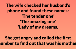 The wife checked her husband’s phone and found these names: