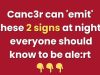 Canc3r can ’emit’ these 2 signs at night, everyone should know to be ale:rt