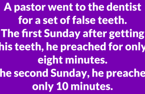 A pastor went to the dentist for a set of false teeth.